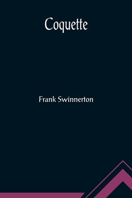 Coquette by Swinnerton, Frank