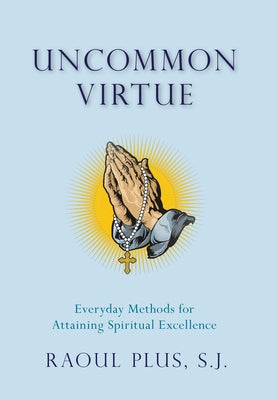 Uncommon Virtues by Plus, Raoul