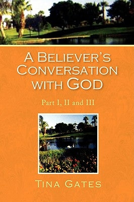 A Believer's Conversation with God by Gates, Tina