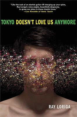 Tokyo Doesn't Love Us Anymore by Loriga, Ray