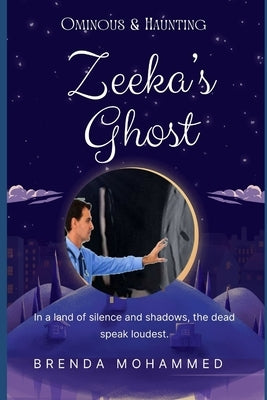 Zeeka's Ghost: Revenge of Zeeka Book 4 by Mohammed, Brenda