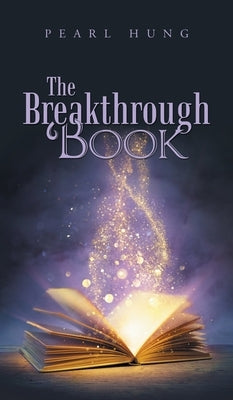 The Breakthrough Book by Hung, Pearl