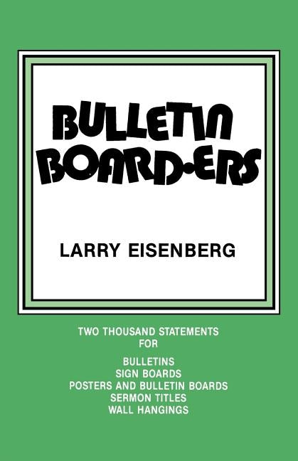 Bulletin Boarders by Eisenberg, Larry