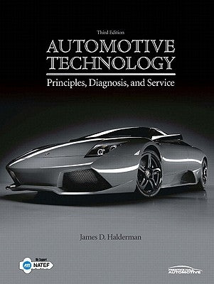 Automotive Technology: Principles, Diagnosis & Service Value Pack (Includes Natef Correlated Job Sheets & CDX Automotive Student Access) by Halderman, James D.