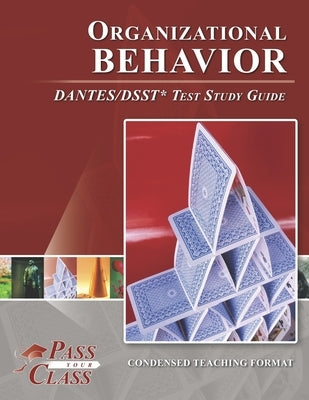 Organizational Behavior DANTES/DSST Test Study Guide by Passyourclass