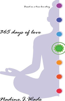 365 Days of Love by Wade, Nadine