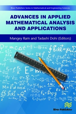 Advances in Applied Mathematical Analysis and Applications by Ram, Mangey