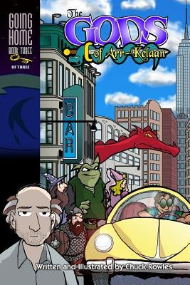 The Gods of Arr-Kelaan: Going Home Book Three by Pezzino, Martha