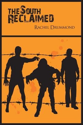 The South Reclaimed by Drummond, Rachel