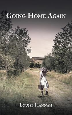 Going Home Again by Hannah, Louise