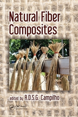 Natural Fiber Composites by Campilho, R. D. S. G.