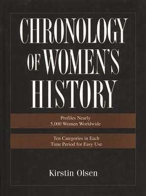 Chronology of Women's History by Olsen, Kirstin