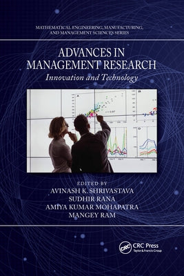Advances in Management Research: Innovation and Technology by Shrivastava, Avinash K.
