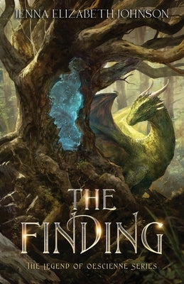 The Legend of Oescienne: The Finding by Johnson, Jenna Elizabeth