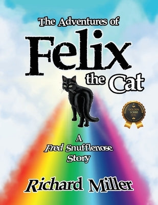 The Adventures of Felix the Cat by Miller, Richard