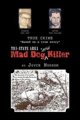 Tri-State Area Mad Dog Killer by Hudson, Joyce