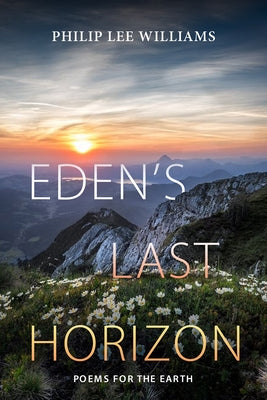 Edens Last Horizon by Williams, Philip Lee