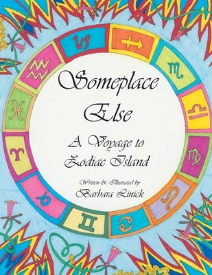 Someplace Else: A Voyage to Zodiac Island by Linick, Barbara
