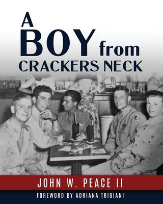 A Boy From Crackers Neck by Peace, John W., II