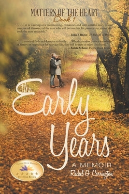 The Early Years: A Memoir by Carrington, Rachel G.
