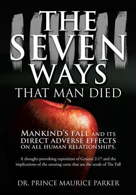The Seven Ways That Man Died by Parker, Prince Maurice