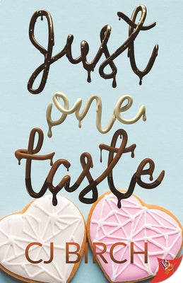 Just One Taste by Birch, Cj
