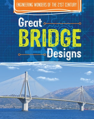 Great Bridge Designs by Washburne, Sophie