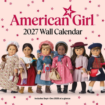 American Girl 2027 Wall Calendar by Mattel