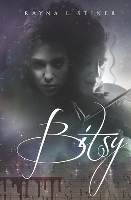 Bitsy by Stiner, Rayna L.
