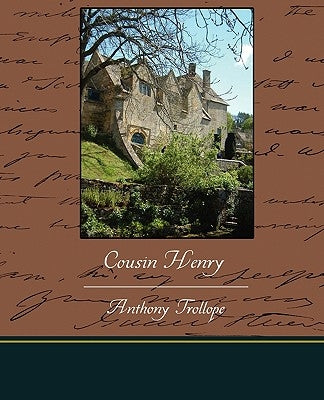 Cousin Henry by Trollope, Anthony
