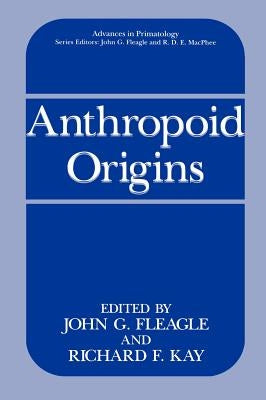Anthropoid Origins by Fleagle, John G.