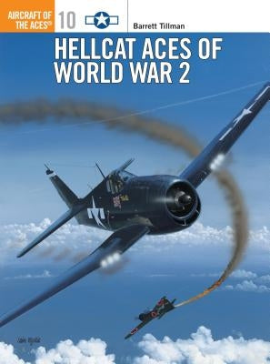 Hellcat Aces of World War 2 by Tillman, Barrett
