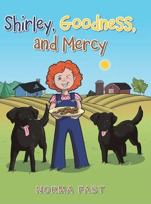 Shirley, Goodness, and Mercy by Fast, Norma