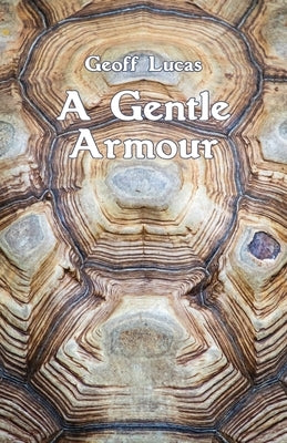 A Gentle Armour by Lucas, Geoff