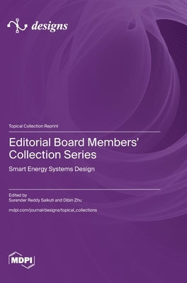 Editorial Board Members' Collection Series: Smart Energy Systems Design by Salkuti, Surender Reddy