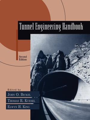 Tunnel Engineering Handbook by Kuesel, Thomas R.