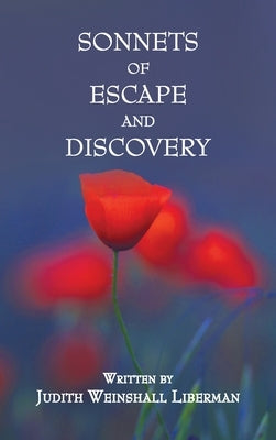 Sonnets of Escape and Discovery by Liberman, Judith