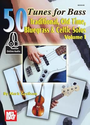 50 Tunes for Bass Volume 1 by Mark Geslison