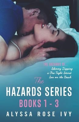 The Hazards Series Books 1-3 by Ivy, Alyssa Rose
