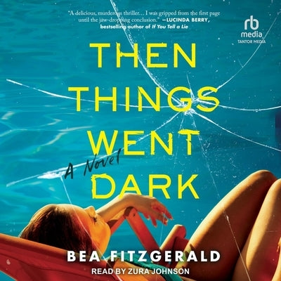 Then Things Went Dark by Fitzgerald, Bea