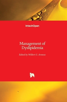 Management of Dyslipidemia by Aronow, Wilbert S.