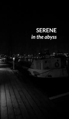 Serene in the Abyss by Hamid, Umar Zakir Abdul