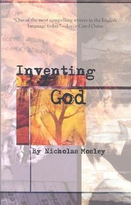 Inventing God by Mosley, Nicholas