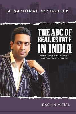The ABC of Real Estate in India by Mittal, Sachin