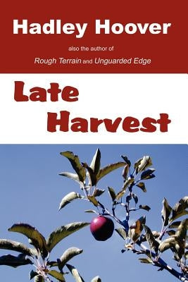 Late Harvest by Hoover, Hadley
