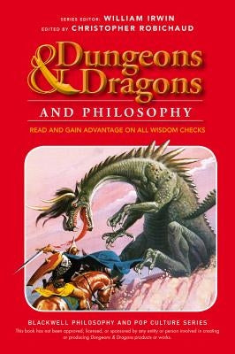 Dungeons & Dragons Philosophy by Robichaud