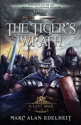 The Tiger's Wrath by Edelheit, Marc Alan