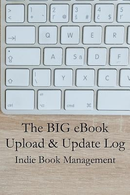 The Big eBook Upload & Update Log by Journals, Westward