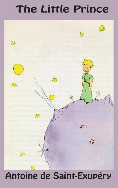 The Little Prince by de Saint-Exupéry, Antoine
