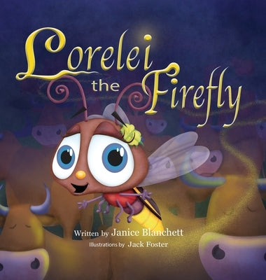 Lorelei the Firefly by Blanchett, Janice